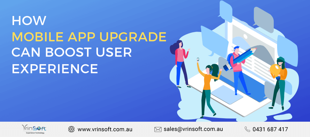 How Mobile App Upgrade can Boost User Experience?